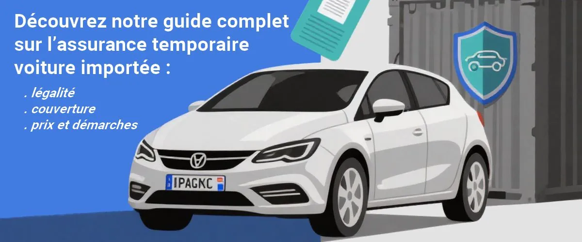 Assurance temporaire voiture importée